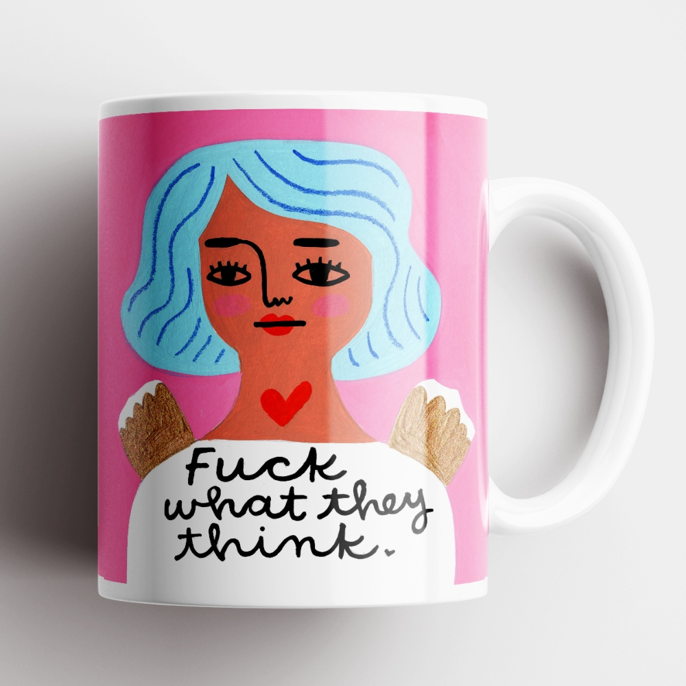 Fuck What They Think Mug-Disrupted Industries-Lima & Co