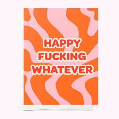 Happy Fucking Whatever Card-Bad On Paper-Lima & Co