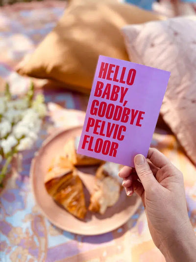Hello Baby Goodbye Pelvic Floor-Bad On Paper-Lima & Co