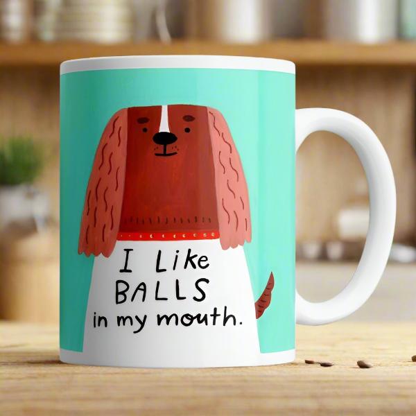 I Like Balls In My Mouth Mug-Disrupted Industries-Lima & Co